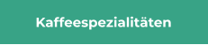 Kaffeespezialitäten