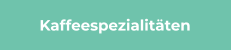 Kaffeespezialitäten